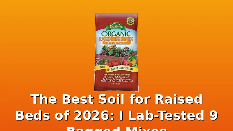 The Best Soil for Raised Beds of 2026: I Lab-Tested 9 Bagged Mixes - SoilDock review with measurements and honest opinion