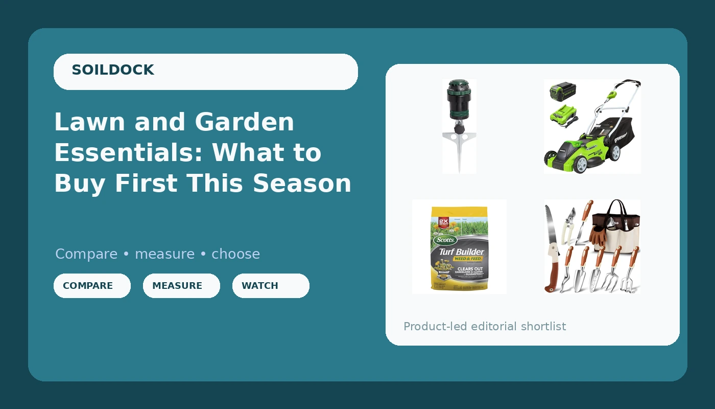 Lawn and Garden Essentials: What to Buy First This Season